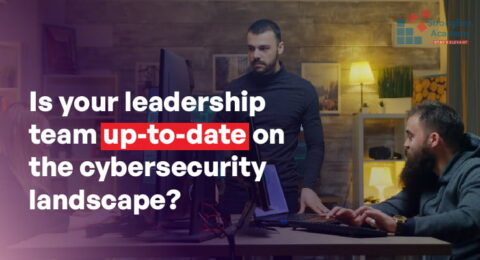 Is-your-leadership-team-up-to-date-on-the-cybersecurity-landscape
